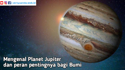 Peran Penting Planet Jupiter terhadap kelangsungan hidup di bumi